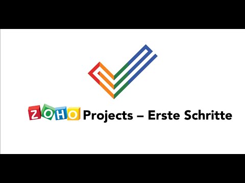 ZOHO Projects - Erste Schritte