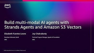 AWS re:Invent 2025 - Build multi-modal AI agents with Strands Agents and Amazon S3 Vectors (DEV332)