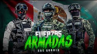 FUERZAS ARMADAS 🇲🇽 - Ese Gorrix x Del Komando | Corrido Rap Militar Oficial
