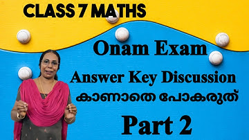 Class 7 Maths| Onam Exam | Answer Key Discussion|Part 2 |First term exam#ganithammadhuram#Firstterm