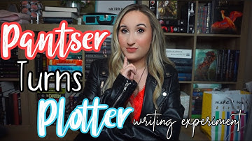 Pantser Becomes a Plotter | Writing Experiment