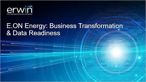 E.ON Energy: Business Transformation and Data Readiness