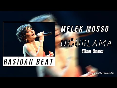 Melek Mosso - UĞURLAMA ( Rasidan Remix ) 2020 #melekmosso #uğurlama