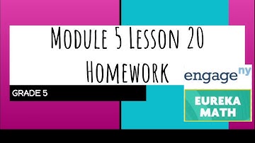 Engage NY // Eureka Math Grade 5 Module 5 Lesson 20 Homework