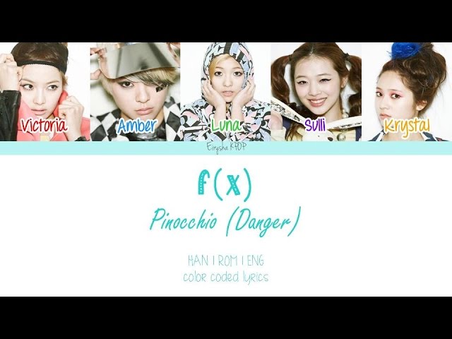 f(x) (에프엑스) - Pinocchio (Danger) (피노키오(Danger)) (Han | Rom | Eng Color Coded Lyrics) class=