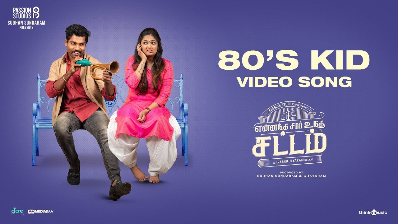 80s Kid Video Song  Yennanga Sir Unga Sattam  Prabhu Jeyaram  Guna  Passion Studios