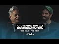 LVR Talks EP #35 - Viviendo En Lo Sobrenatural - Greg Miller y Pipe Friede