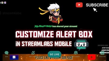 HOW TO CUSTOMIZE ALERTBOX in STREAMLABS MOBILE APP USING YOUR PHONE