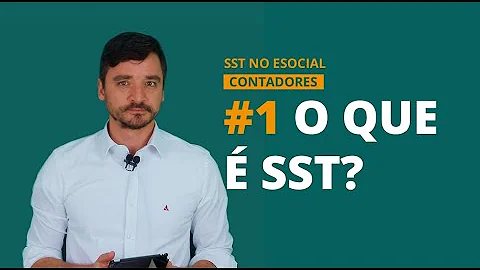 Qual a definição de SST?