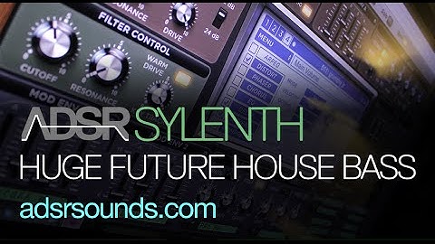 Huge Future House Bass - Sylenth Tutorial