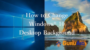 How to Change Windows® 10 Desktop Background - GuruAid