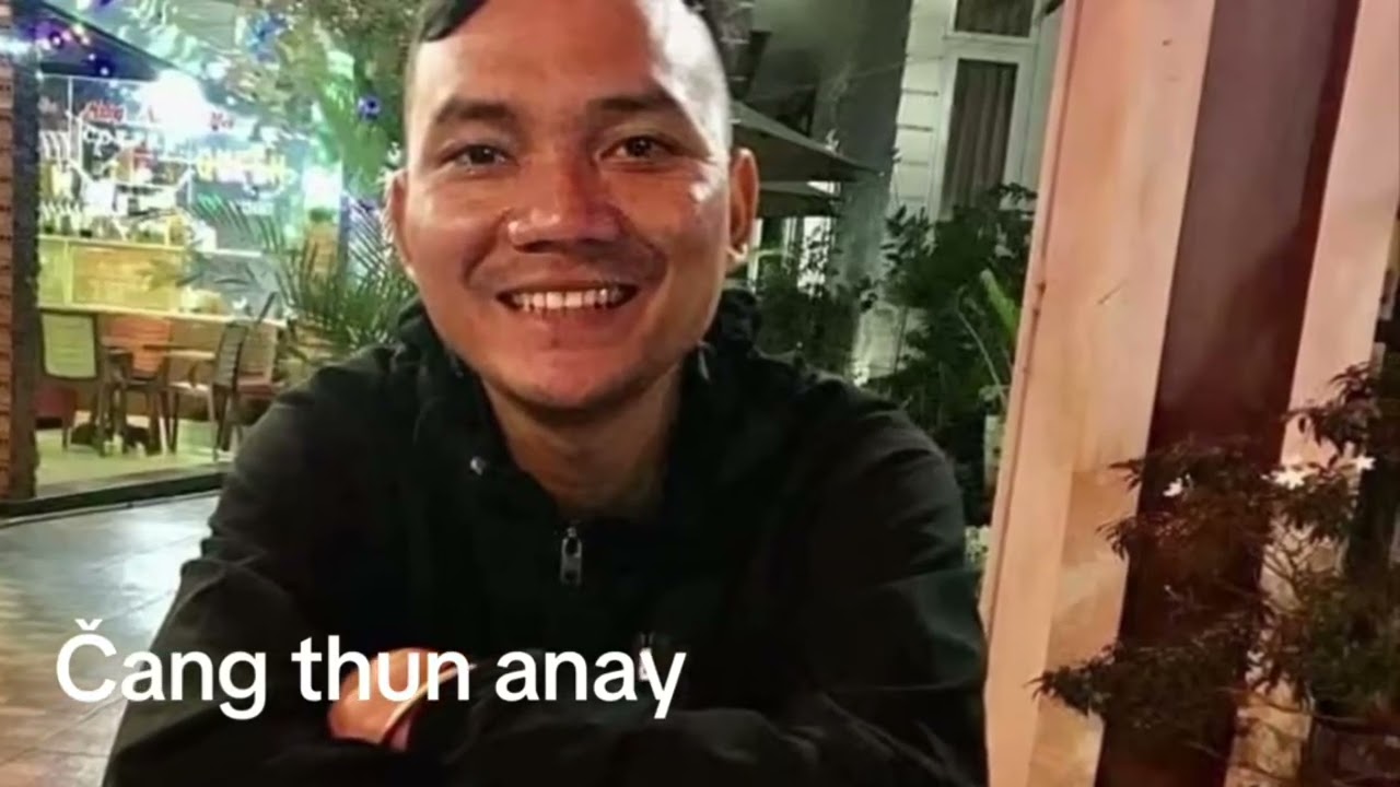 Čang Thun anei buh kăn buh - Y Siêk bya