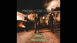 Heijan × Uzi × Muti - İntikam (Mecruh Edition)