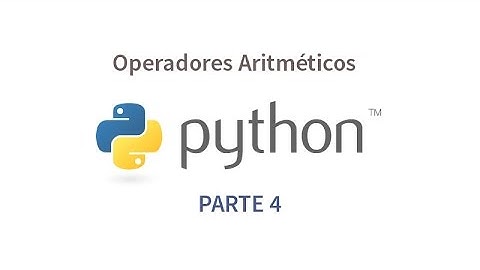 Tutorial de Python parte 4 - Operadores Aritméticos
