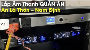 Lắp đặt Âm Thanh Quán Ăn - An Lá Thôn- Fb: 0974743311