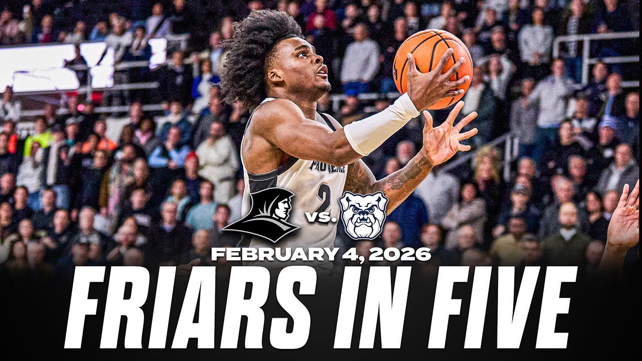 Friars in Five: Providence vs. Butler 2/4/26