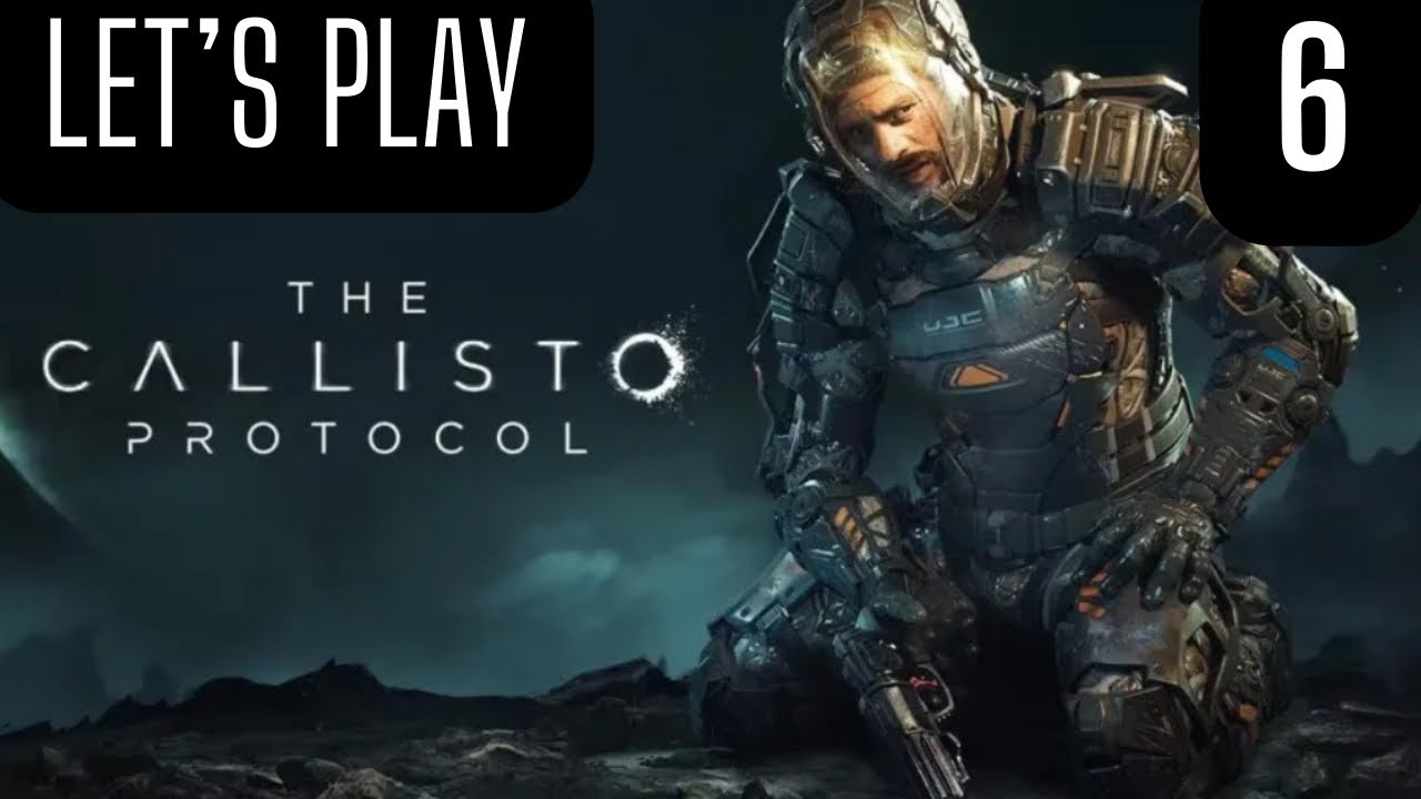 Let's Play | The Callisto Protocol | Part 6 | Water Slide to Hell | Action Horror