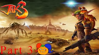 Jak 3 - Part 3  - Playthrough - Commentary