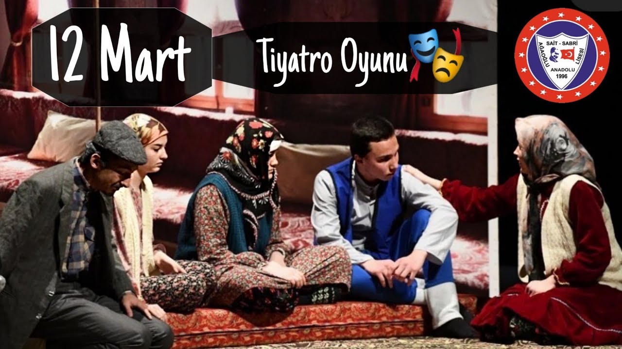 12 Mart Tiyatro Oyunu - SSAAL (12 Mart İl Programı)