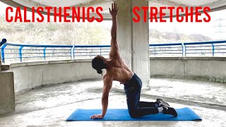 Calisthenics Stretches To Increase Mobility and Performance