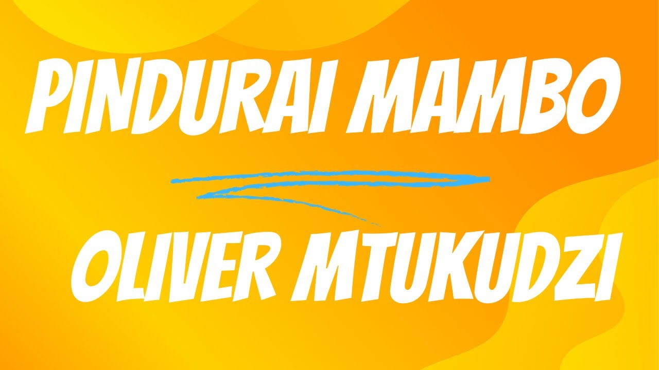 Oliver Mtukudzi - Pindurai Mambo Lyrics Oliver Mtukudzi - Pindurai Mambo Lyrics