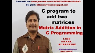 Famous Matrix addition in C program || C program to add two matrices | Matrix addition in C using functions Wealth