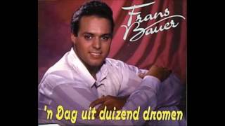 Watch Frans Bauer N Dag Uit Duizend Dromen video