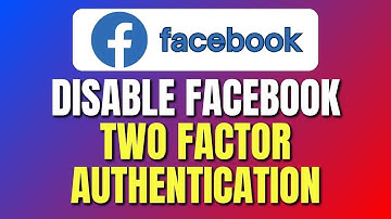 How To Disable Facebook Two Factor Authentication | Turn Off Facebook 2FA | Easy Tutorial