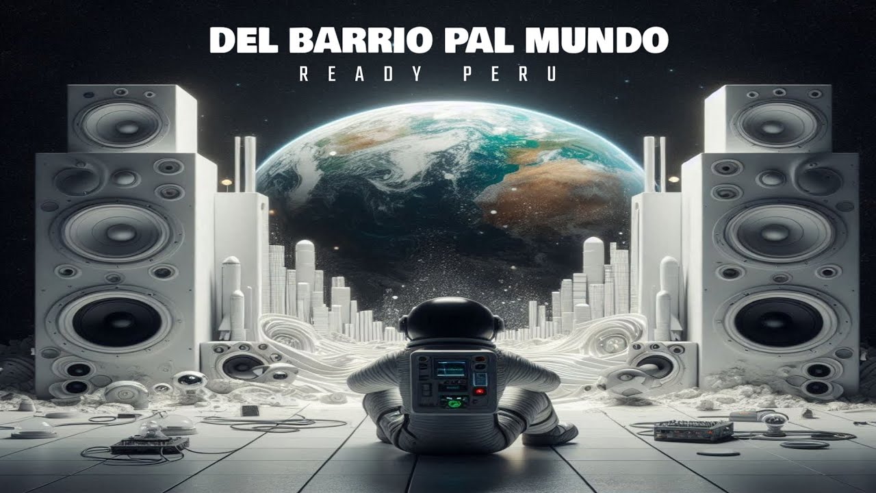 Watch Ready Peru - Del Barrio Pal Mundo (Video Oficial) on YouTube Watch Ready Peru - Del Barrio Pal Mundo (Video Oficial) on YouTube