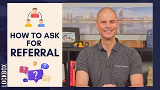 Boost Your Real Estate Referrals 2 Easy Scripts To Ask For Referrals