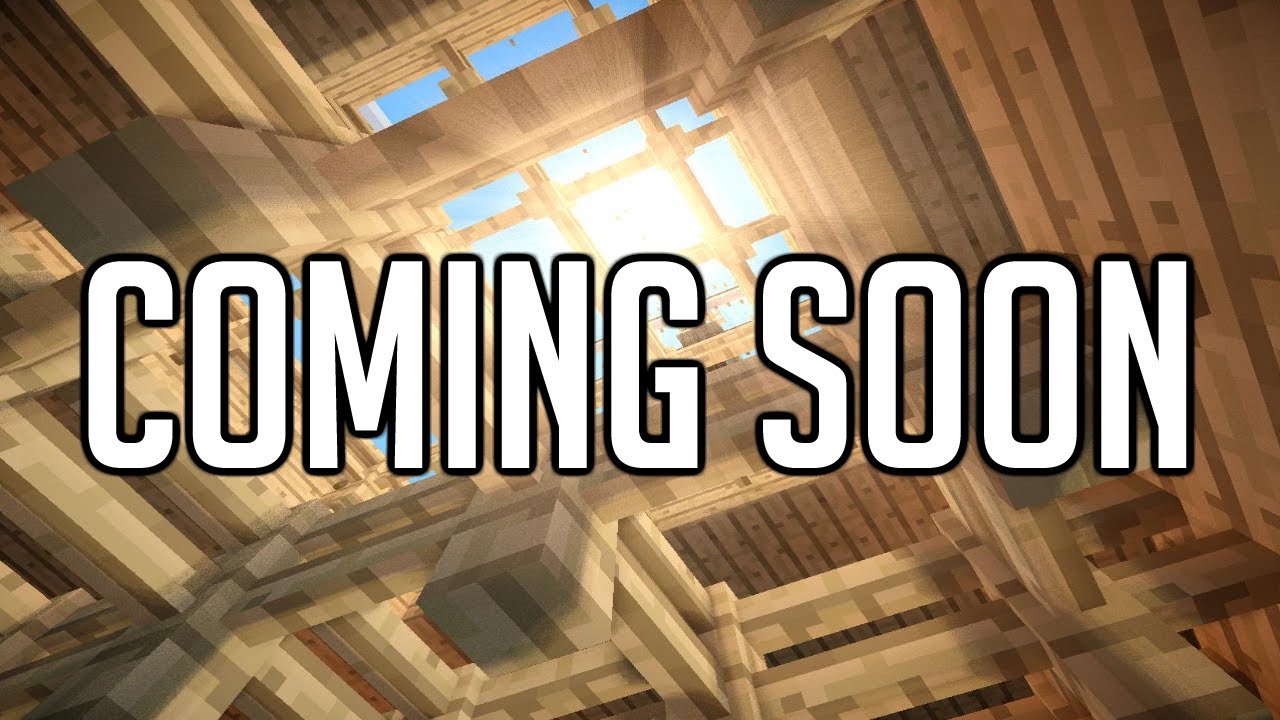 Minecraft: Coming Soon - YouTube