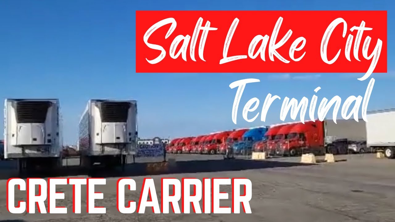 Crete Carrier Terminal Tour Salt Lake City YouTube