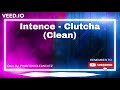 Intence   clutcha clean