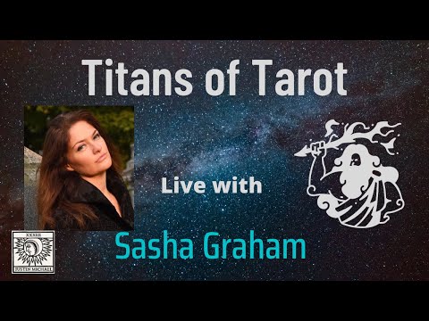 Titans of Tarot interview with Sasha Graham