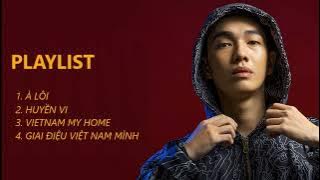 [PLAYLIST] MASEW - À lôi, Huyền Vi, Vietnam My Home, Giai điệu Việt Nam mình