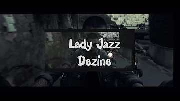 Dezine ( lady jazz speed up)