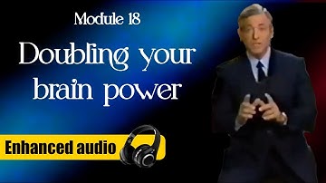Module 18: Doubling your brain power - Brian Tracy´s Phoenix Seminar