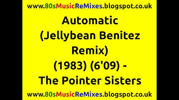 Automatic (Jellybean Benitez Remix) - The Pointer Sisters | 80s Club Mixes | 80s Club Music