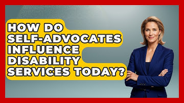 How Do Self-Advocates Influence Disability Services Today? | Accessible Learning For All News