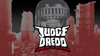 Judge Dredd: Dredd vs Death-I AM THE LAW