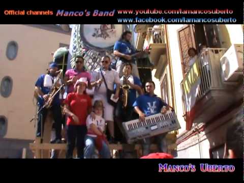 Manco's Band - Festa dei Gigli di Nola FABBRO 2010...