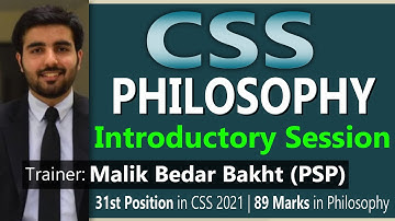 CSS Philosophy - Introductory Class with Malik Bedar Bakht (PSP)