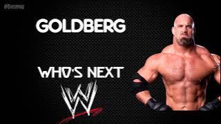 WWE | Goldberg 30 Minutes Entrance Theme | ”Who's Next”