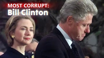 MOST CORRUPT SERIES: President Bill Clinton - Forgotten History