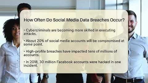 How Often Do Social Media Data Breaches Occur? - Everyday-Networking