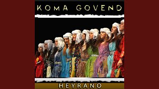 Heyrano - Koma Govend
