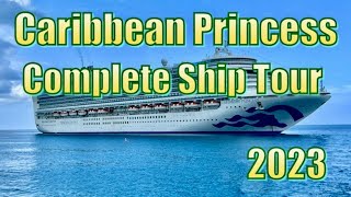 Caribbean Princess Complete Ship Tour 2023
