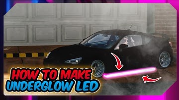 HOW TO MAKE UNDERGLOW LED IN CAR PARKING MULTIPLAYER v4.8.13.6 - wizmedia