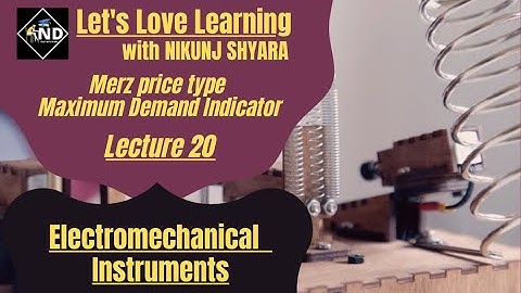 Lecture 20 | Merz Price Type Maximum Demand indicator | Gujarati | NIKUNJ D SHYARA