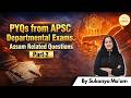 APSC Assam PYQs | Urban Technical Officer Exam | Part 2 | Assam-Specific Questions